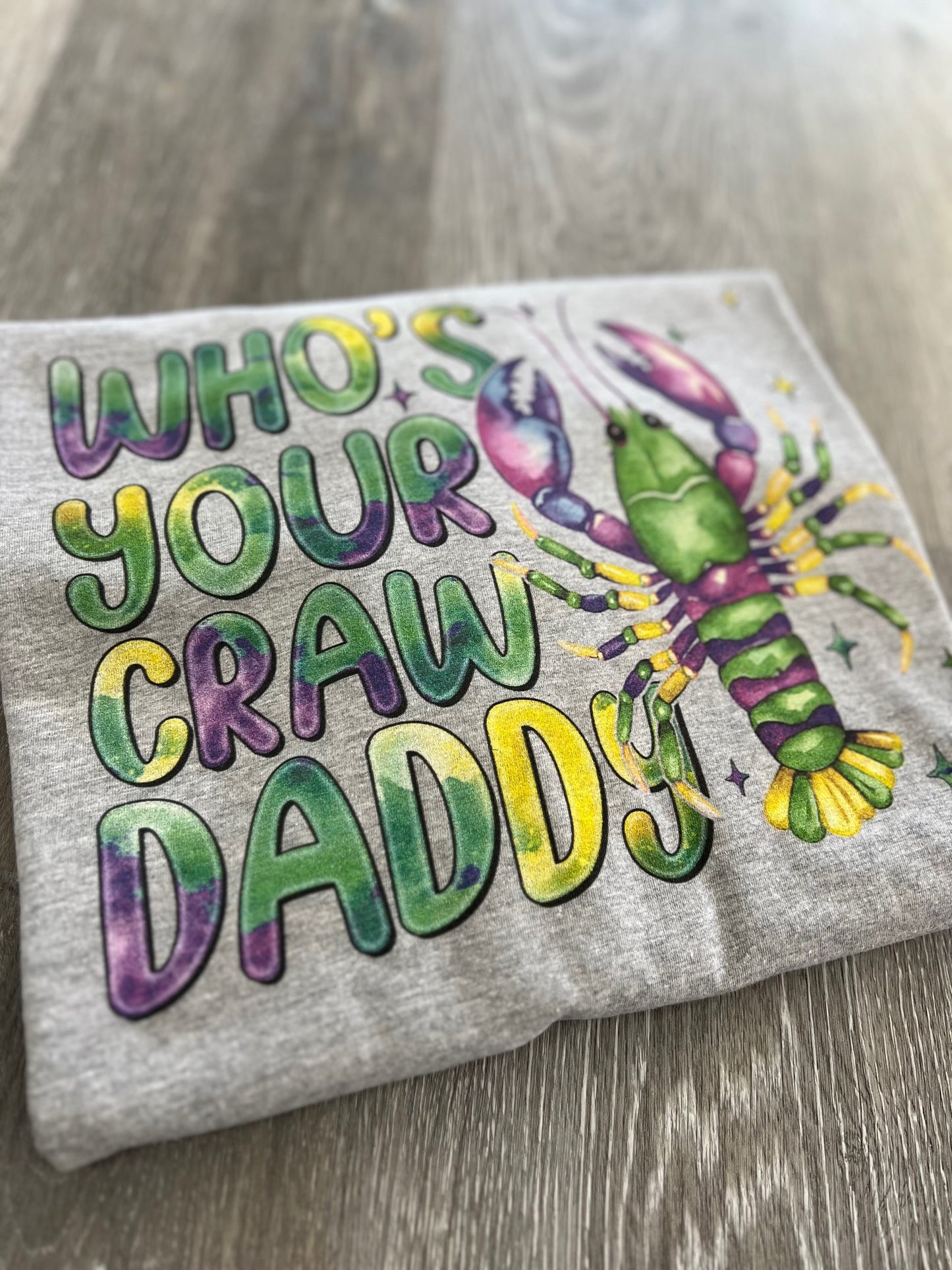 Who's your crawdaddy Mardi gras T-shirt