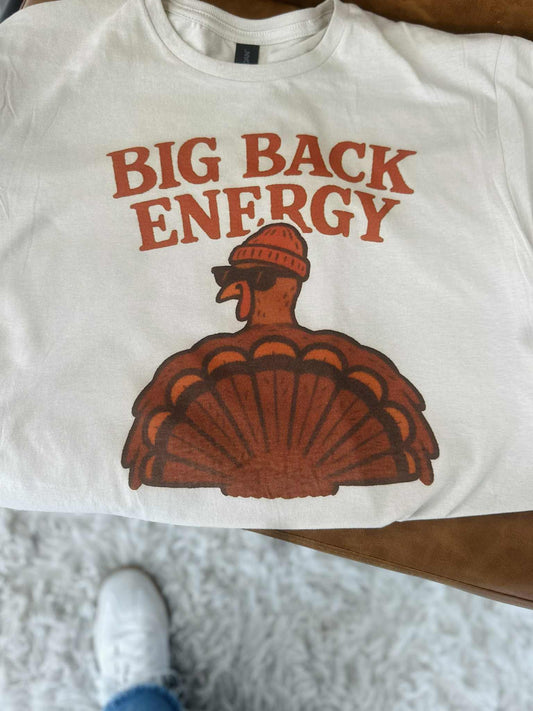 Big Back Energy Turkey Tee