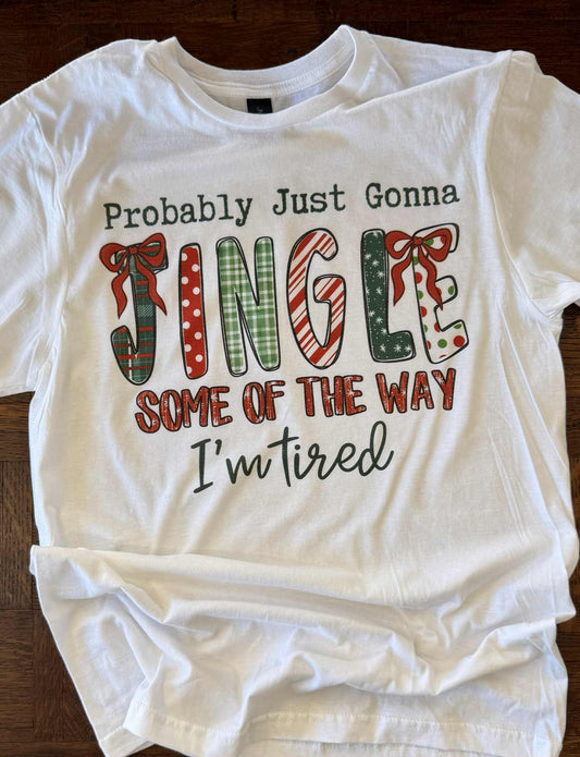 Probably just gonna jingle some of the way Tee