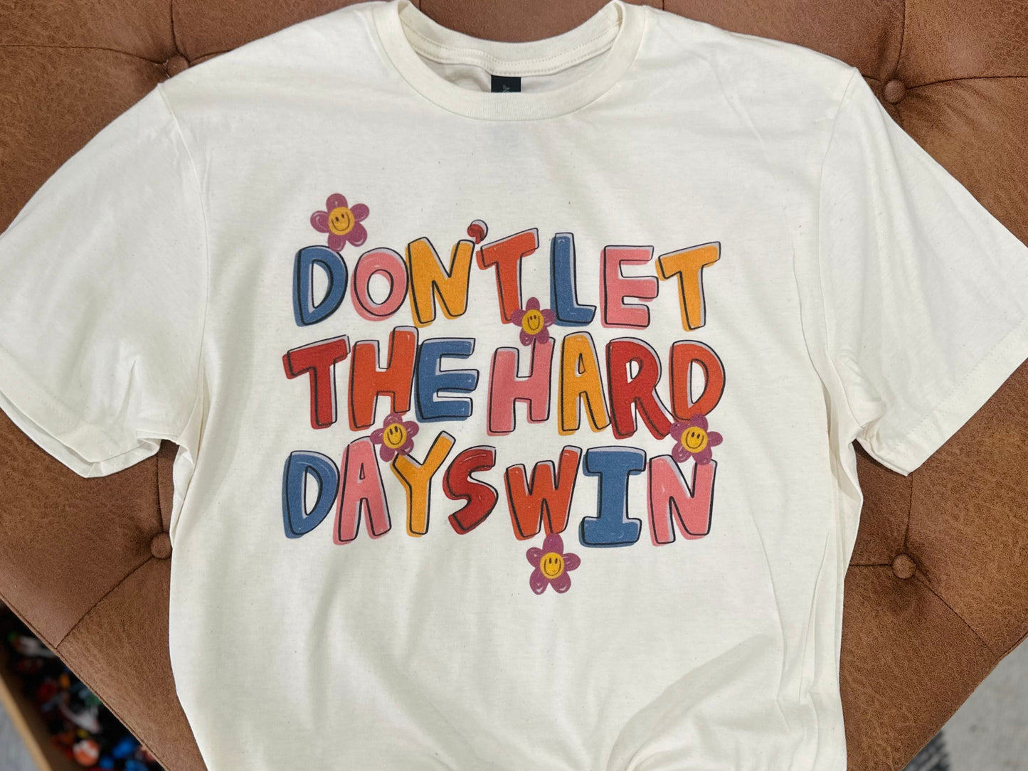 Don’t let the hard days win