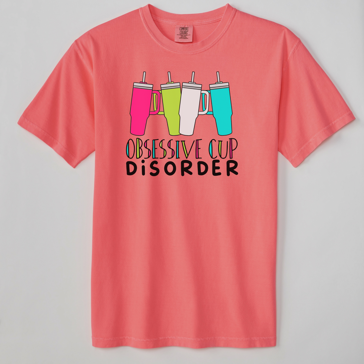 Obsessive cup disorder t-shirt