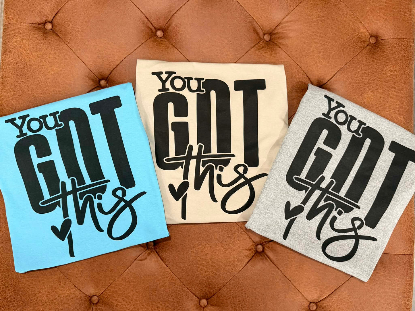You Got This