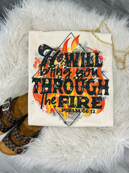 Through the fire t-shirt