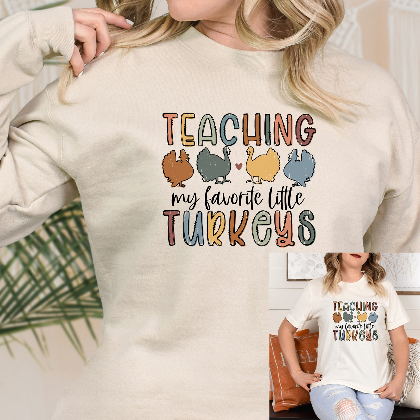 Teaching my favorite little turkeys T-shirt