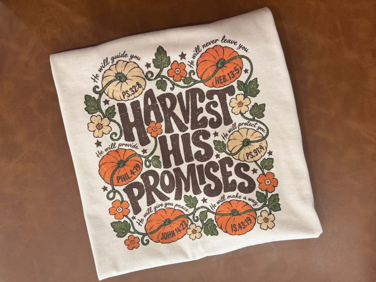 Harvest his promises
