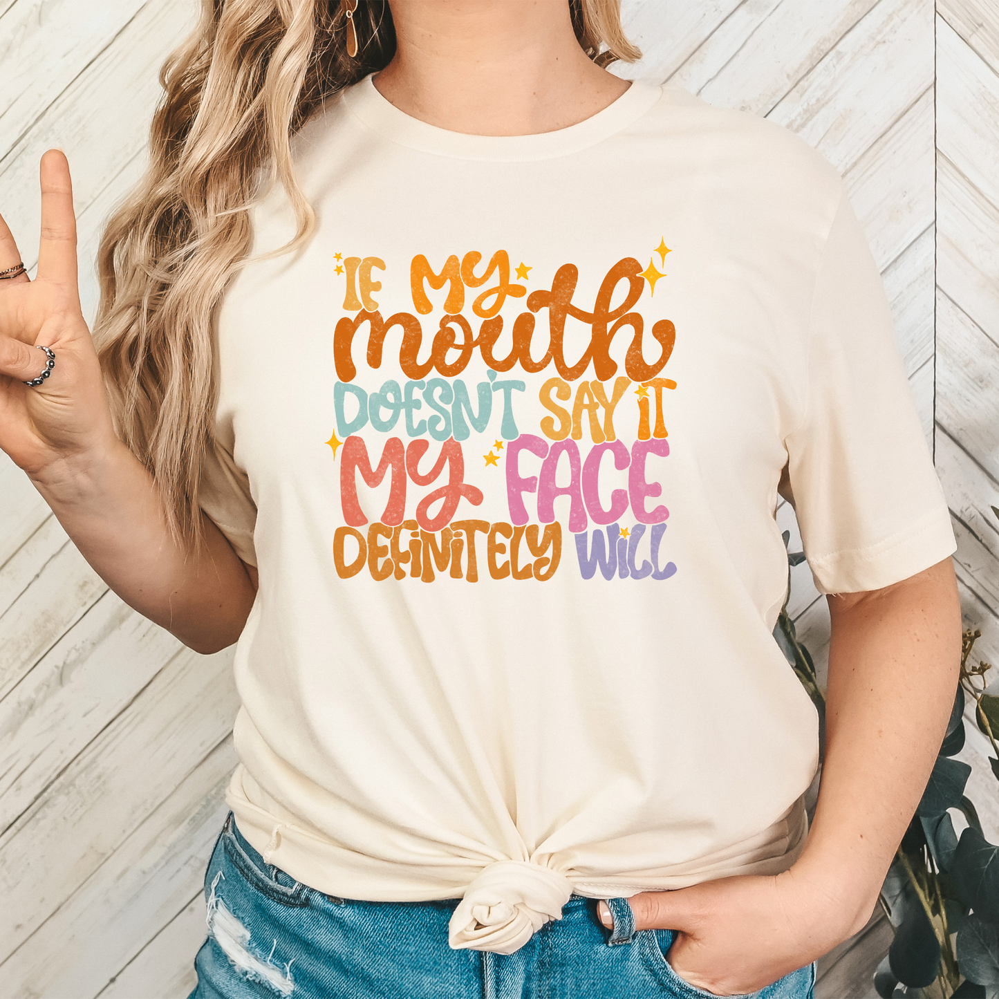 If my mouth doesn't say it my face will/womans/t-shirt