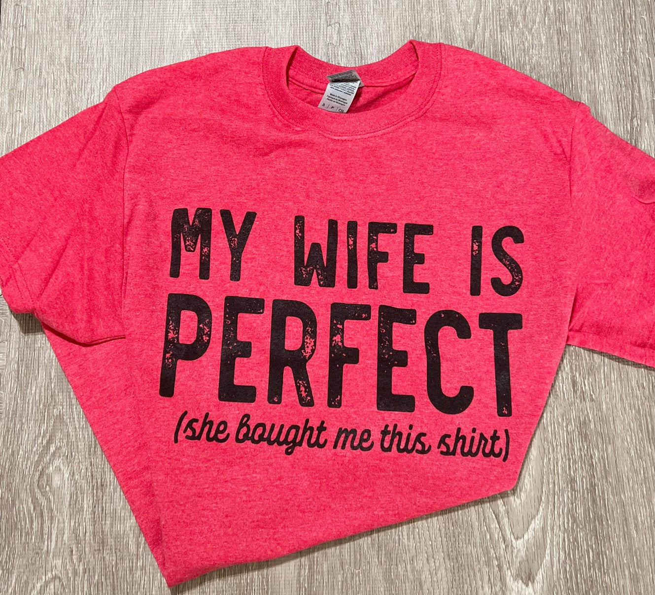 My Wife is perfect Funny T-shirt