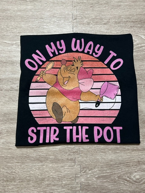 On my way to stir the pot t-shirt