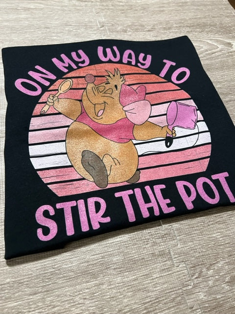 On my way to stir the pot t-shirt