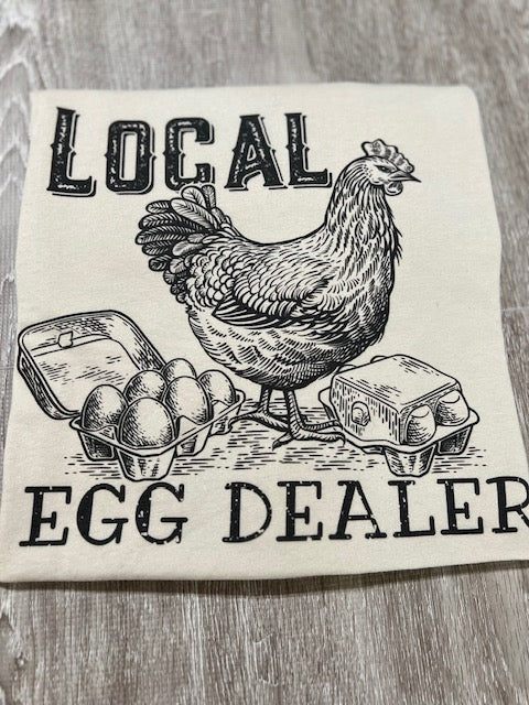 Local Egg Dealer T-shirt