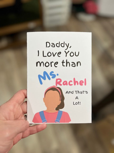 Ms. Rachel Daddy, I love you Card | Father's Day Card | Birthday Card