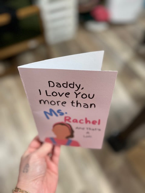 Ms. Rachel Daddy, I love you Card | Father's Day Card | Birthday Card