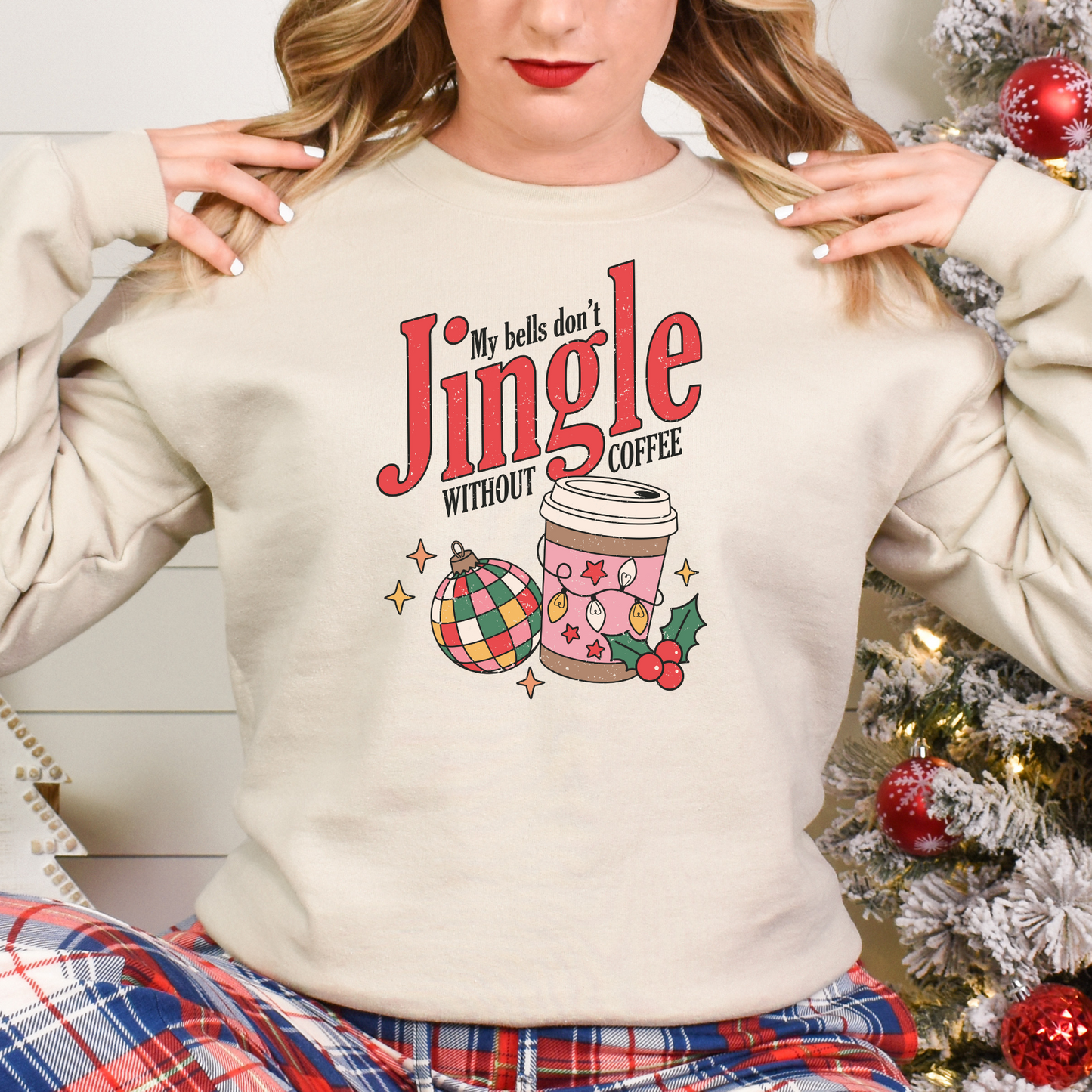 My bells don't jingle without coffee sweatshirt